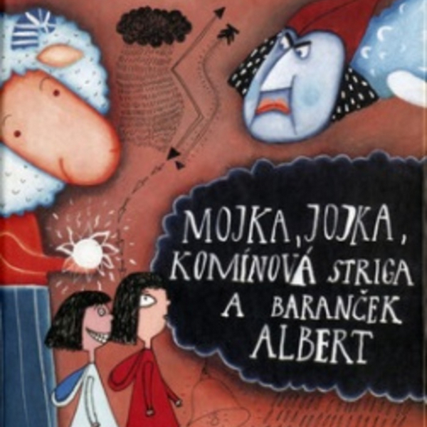 Mojka, Jojka, striga a Albert